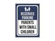 Reserved Parking Parents with Small Children Print Blue Notice Parking Metal 7.5x10.5 Small Signs 6Pack