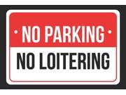 No Parking Loitering Print Red White and Black Notice Parking Metal 12x18 Large Signs