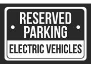 Reserved Parking Electric Vehicles Print White and Black Notice Parking Metal 12x18 Large Signs 4Pack