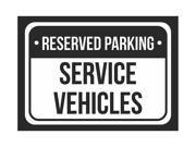 Reserved Parking Service Vehicles Print White and Black Notice Parking Plastic 7.5x10.5 Small Signs