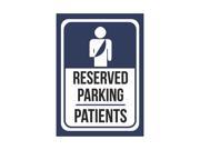 Reserved Parking Patients Print Blue White and Black Notice Parking Metal 7.5x10.5 Small Signs 6Pack