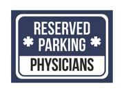 Reserved Parking Physicians Print Blue White and Black Notice Parking Metal 7.5x10.5 Small Signs