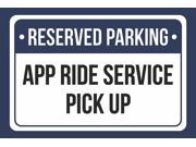 Reserved Parking App Ride service Pick UP Print Blue White and Black Notice Parking Metal 12x18 Large Signs 4Pack