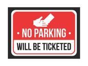 No Parking will be ticketed Print Red White and Black Notice Parking Metal 7.5x10.5 Small Signs