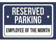 Reserved parking Employees of the month Print Blue White and Black Notice Parking Plastic 12x18 Large Signs 2Pack