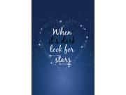 Aluminum Metal When It Is Dark Look For The Stars Motivational Sign Inspirational Quote - 4 Pack Signs Aluminum Metal When It Is Dark Look For The Stars Motivational Sign Inspirational Quote - 4 Pack Signs