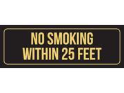 Black Background With Gold Font No Smoking Within 25 Feet Outdoor & Indoor Metal Wall Sign - 6 Pack, 3x9 Inch Black Background With Gold Font No Smoking Within 25 Feet Outdoor & Indoor Metal Wall Sign - 6 Pack, 3x9 Inch