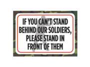 If You Can't Stand Behind Our Soldiers Please Stand In Front Of Them Print Camouflage Poster American US Proud Support If You Can't Stand Behind Our Soldiers Please Stand In Front Of Them Print Camouflage Poster American US Proud Support
