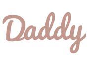 Daddy Distressed & Painted Cutout Vintage Ready To Hang Wall Monogram Home Decor (Plastic), (Rose Pink), (18 Inch Tall) Daddy Distressed & Painted Cutout Vintage Ready To Hang Wall Monogram Home Decor (Plastic), (Rose Pink), (18 Inch Tall)