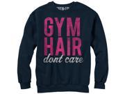 CHIN UP Hair Don t Care Womens Graphic Sweatshirt