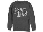 CHIN UP Strong is Better than Perfect Womens Graphic Sweatshirt
