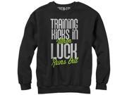 CHIN UP Training Kicks in When Luck Runs Out Womens Graphic Sweatshirt