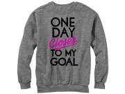 CHIN UP One Day Closer to My Goal Womens Graphic Sweatshirt