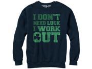 CHIN UP I Don’t Need Luck I Work Out Womens Graphic Sweatshirt