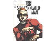 Superannuated Man 1 FN ; Image Comics