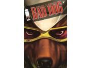 Bad Dog 1 VF NM ; Image Comics