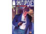 Shut Up and Die! 1 VF NM ; Image Comics