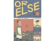 Or Else 1 VF NM ; Drawn and Quarterly