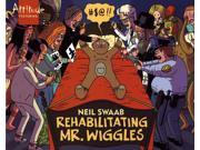 Rehabilitating Mr. Wiggles 2 FN ; Nbm P