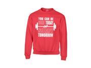 Shop4Ever Youth Sore Today or Sorry Tomorrow Gym Workout Youth Crewneck Sweatshirt Small Red Shop4Ever Youth Sore Today or Sorry Tomorrow Gym Workout Youth Crewneck Sweatshirt Small Red