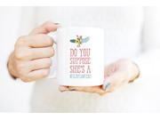 Alice in Wonderland mug Do You Suppose She s a Wildflower Gift for Book Lover Inspirational Mug Book Lover Gift Book Lover Mug