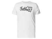 UPC 746929344732 product image for Happy Fathers Day Lettering Tee Men's -Image by Shutterstock | upcitemdb.com