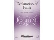 Shawnee Press Declaration of Faith ORCHESTRA ACCOMPANIMENT Composed by Joseph M. Martin Shawnee Press Declaration of Faith ORCHESTRA ACCOMPANIMENT Composed by Joseph M. Martin