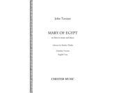 Chester Music Mary of Egypt (for SATB Choir, Orchestra, Voice) Score Composed by John Tavener Chester Music Mary of Egypt (for SATB Choir, Orchestra, Voice) Score Composed by John Tavener