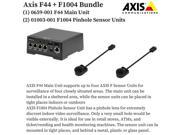 Axis Bundle 0659 001 F44 Main Unit 2 01003 001 F1004 Pinhole Sensor Units