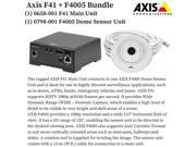 Axis Bundle 0658 001 F41 Main Unit 0798 001 F4005 Dome Sensor Unit