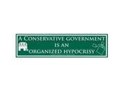 AzureGreen EBCONG Conservative Government is an Organized Hypocrisy Bumper Sticker