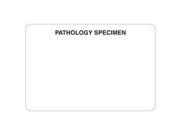 Pathology Specimen 3 x 2 White Label Roll of 470