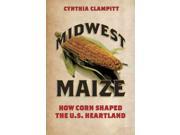 Midwest Maize Heartland Foodways