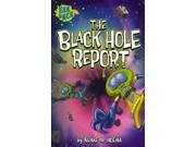 The Black Hole Report Eek Ack Early Chapter Books