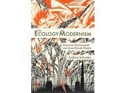 The Ecology of Modernism Modern and Contemporary Poetics