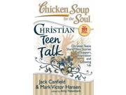 Christian Teen Talk Chicken Soup for the Soul