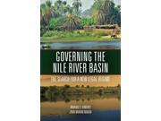 Governing the Nile River Basin The Search for a New Legal Regime