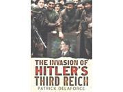 Invading Hitler s Third Reich