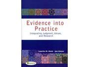 Evidence into Practice Integrating Judgement Values and Research