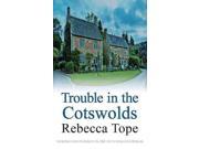 Trouble in the Cotswolds Cotswolds