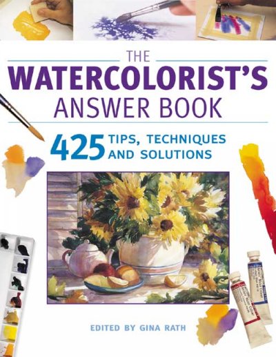 (USED) Watercolorist's Answer Book 425 Tips, Techniques and Solutions, by Gina Rath