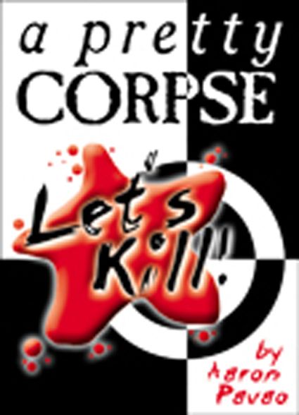 Let's Kill: A Pretty Corpse