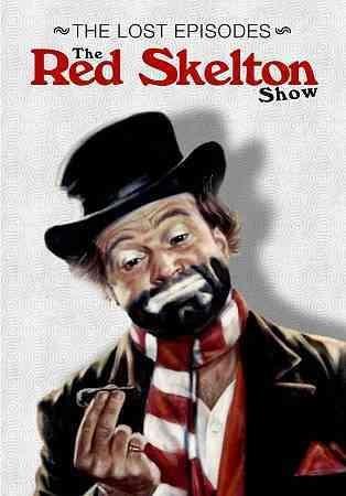 RED SKELTON SHOW:LOST EPISODES