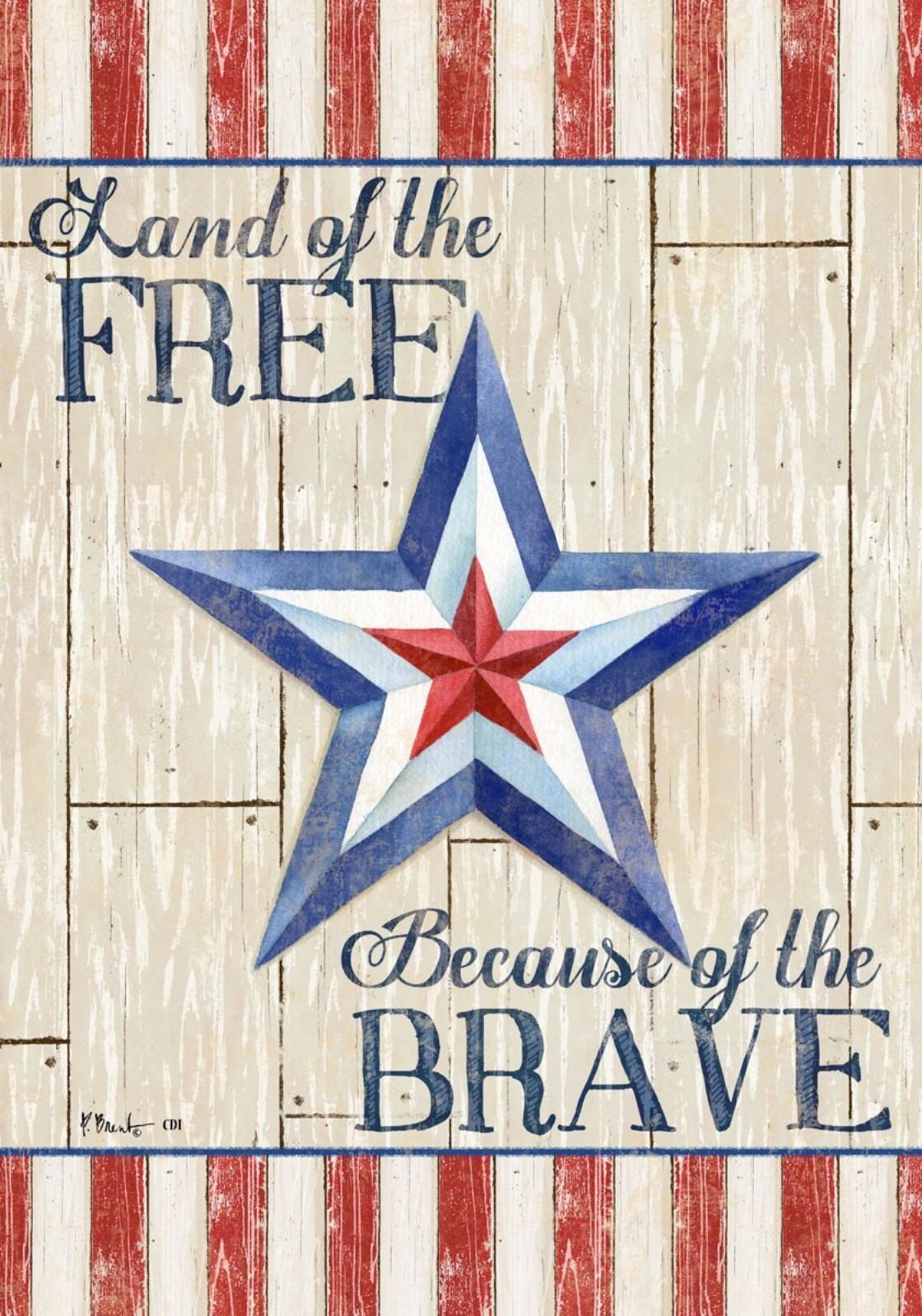 Land of the Free Because of the Brave Patriotic Star 12 X 18 Garden Flag