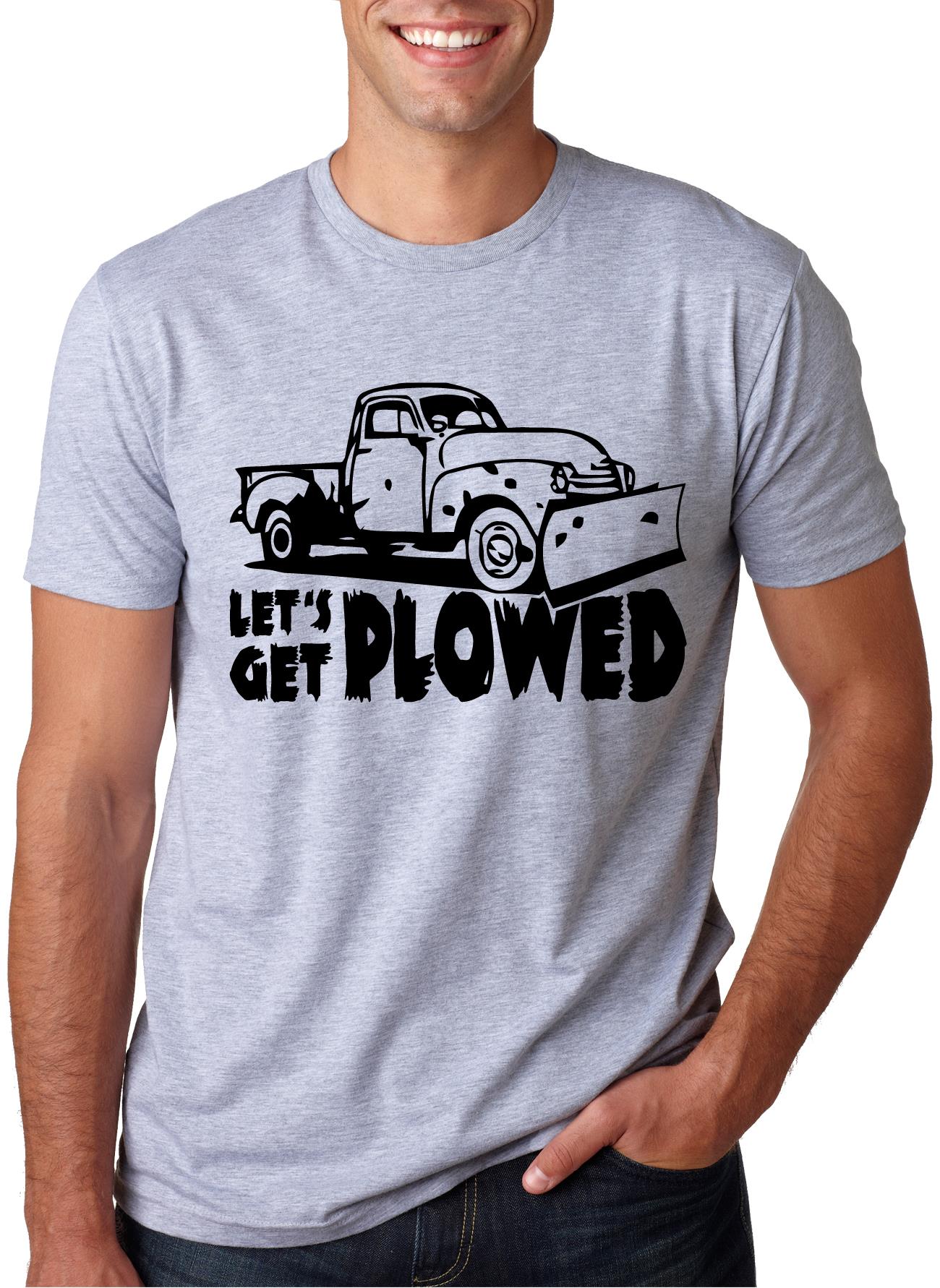 Let's Get Plowed T Shirt Funny Adult Humor Snowy Holiday Tee M 
