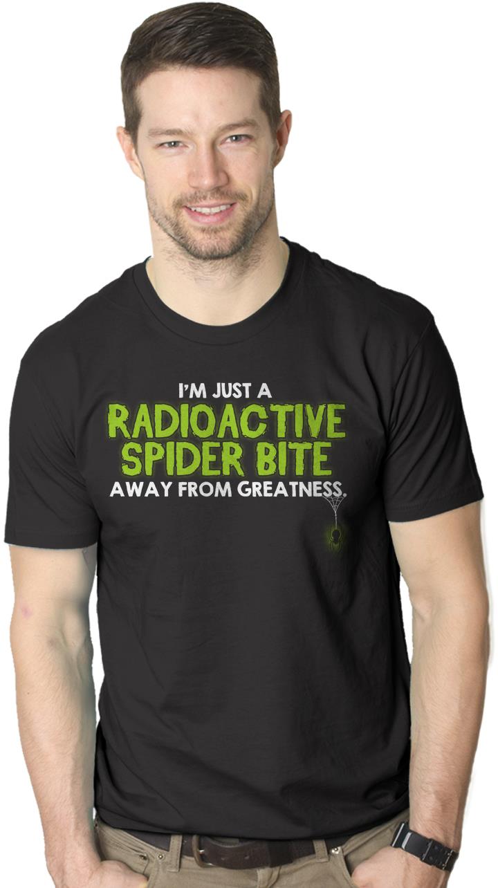 One Radioactive Spider Bite Away T Shirt Funny Superhero Tee  3XL