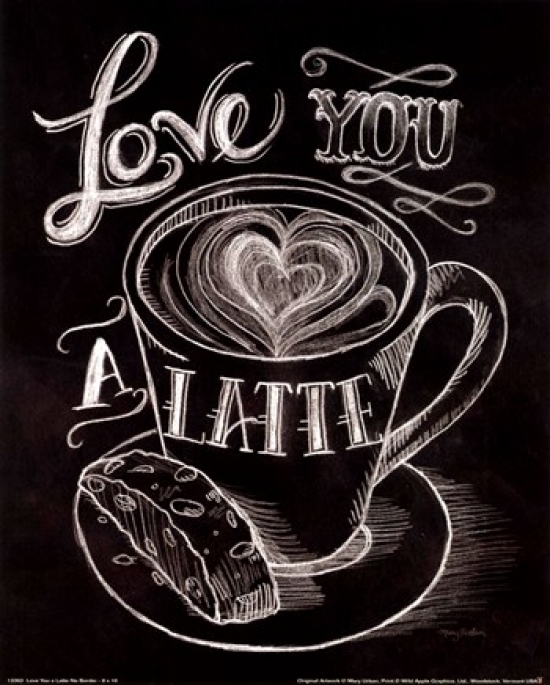 Love You a Latte No Border Poster Print by Mary Urban (8 x 10)