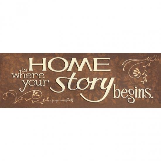 Home is Where Your Story Begins Poster Print by Tonya Crawford (6 x 18)