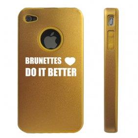 Apple iPhone 4 4S Gold D7282 Aluminum & Silicone Case Cover Brunettes Do It Better