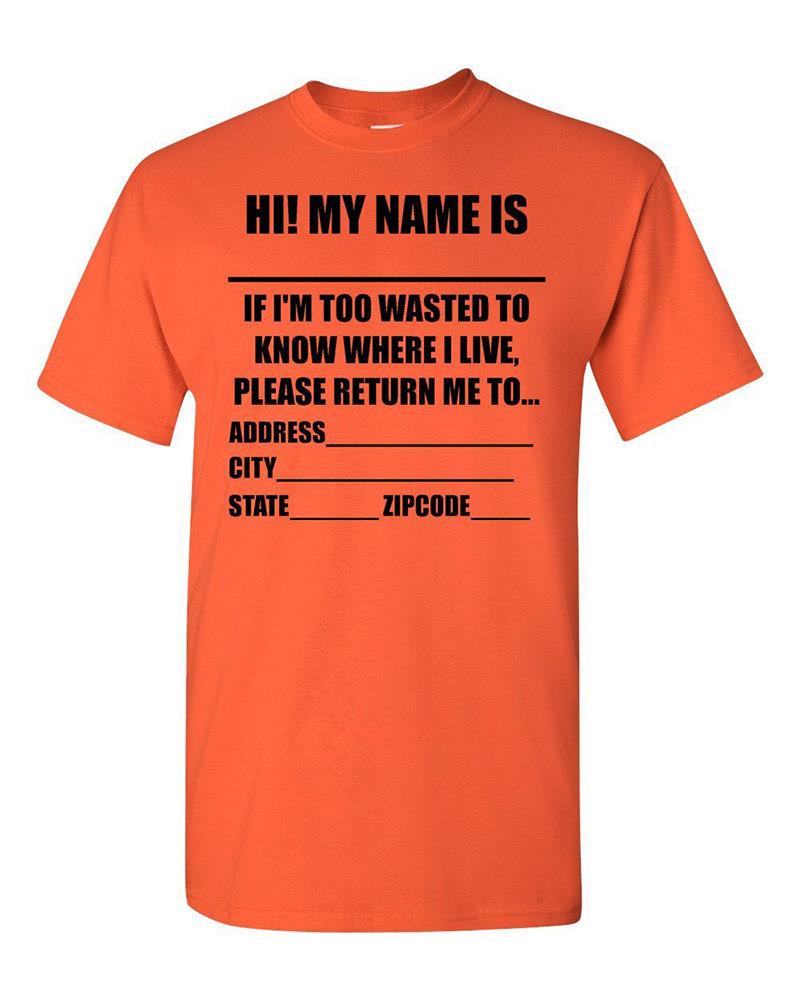 Hi My Name IsIf Found Return To Funny Drunk Adult T Shirt Tee